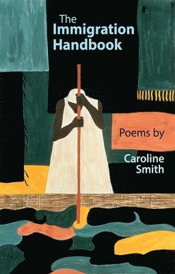 Caroline Smith - Immigration Handbook, Häftad