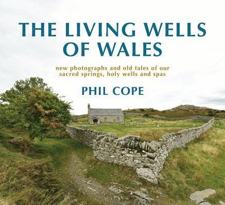 The Living Wells of Wales 1