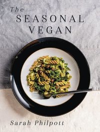 bokomslag The Seasonal Vegan