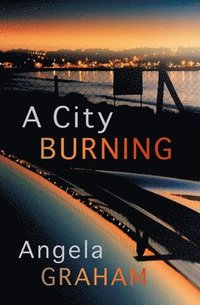 bokomslag A City Burning
