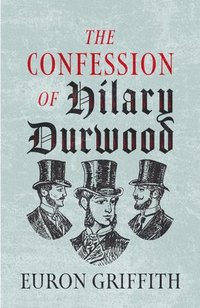bokomslag The Confession of Hilary Durwood
