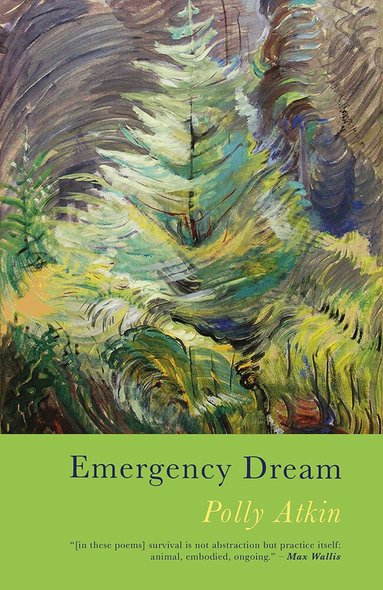 Polly Atkin - Emergency Dream, Häftad