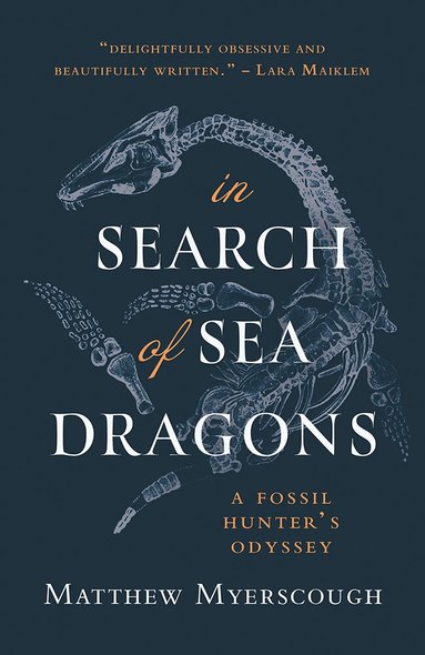 Matthew Myerscough - In Search of Sea Dragons, Häftad