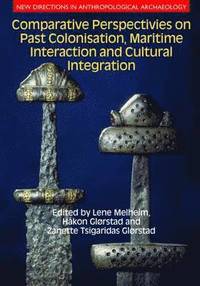 bokomslag Comparative Perspectives on Past Colonisation, Maritime Interaction and Cultural Integration
