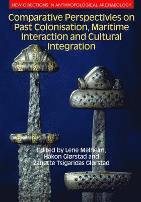 Comparative Perspectives on Past Colonisation, Maritime Interaction and Cultural Integration 1
