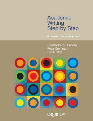 Christopher N. Candlin, Peter Crompton, Basil Hatim - Academic Writing Step by Step, Häftad