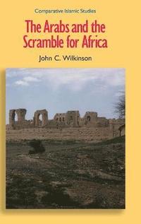 bokomslag The Arabs and the Scramble for Africa