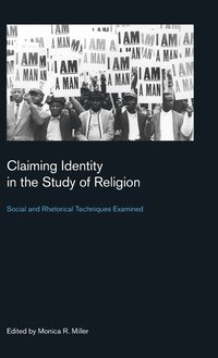 bokomslag Claiming Identity in the Study of Religion: Social and Rhetorical Techniques Examined