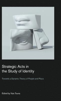 Strategic Acts in the Study of Identity 1