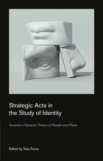 Vaia Touna - Strategic Acts in the Study of Identity, Häftad