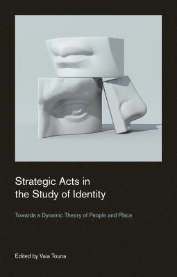 Strategic Acts in the Study of Identity 1