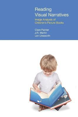 Clare Painter, J.R. Martin, Len Unsworth - Reading Visual Narratives, Häftad