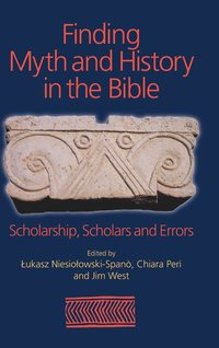 bokomslag Finding Myth and History in the Bible