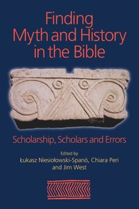 bokomslag Finding Myth and History in the Bible