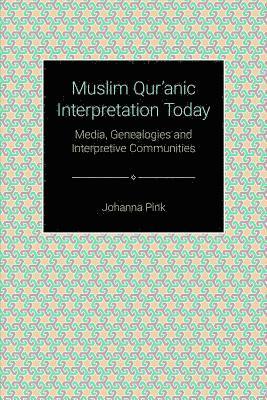 bokomslag Muslim Qur'anic Interpretation Today