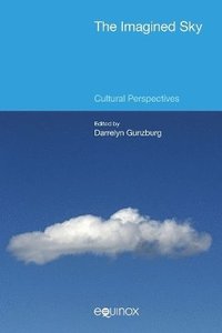 bokomslag The Imagined Sky: Cultural Perspectives