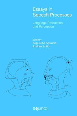 bokomslag Essays in Speech Processes: Language Production and Perception