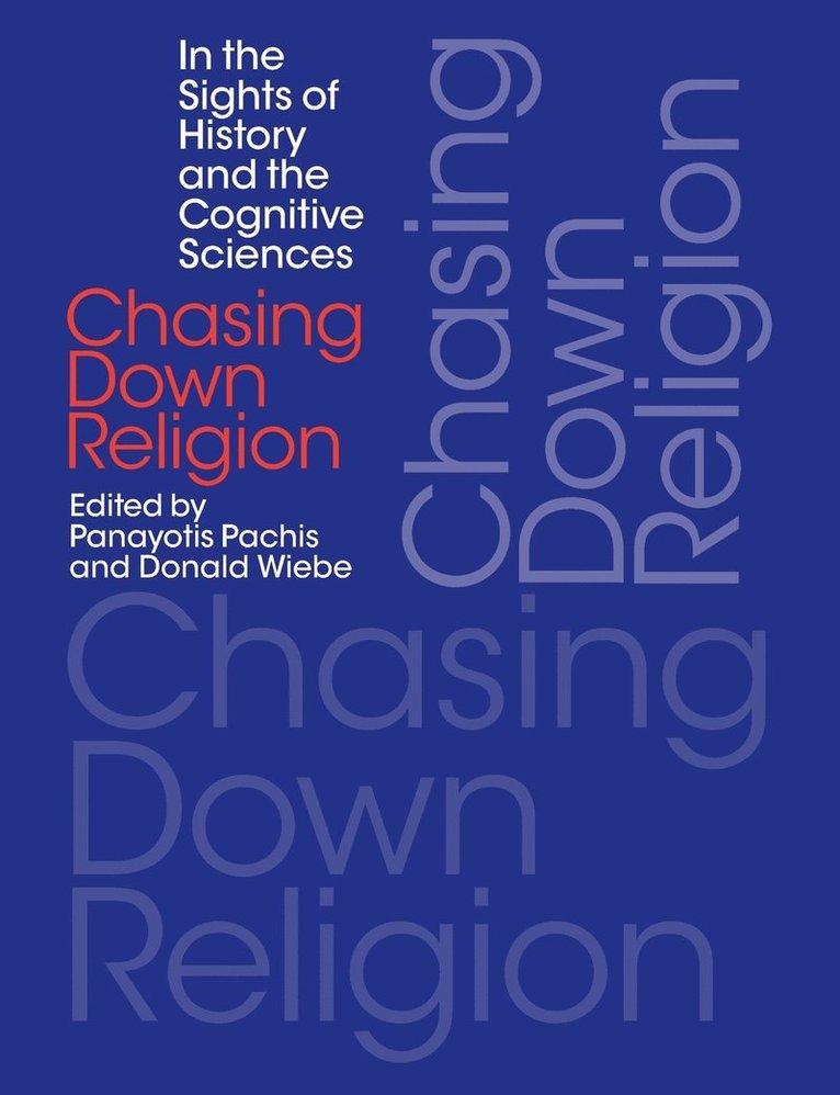 Panayotis Pachis, Donald Wiebe, Pachis, Wiebe, Panayotis Pachis, Donald Wiebe - Chasing Down Religion, Häftad