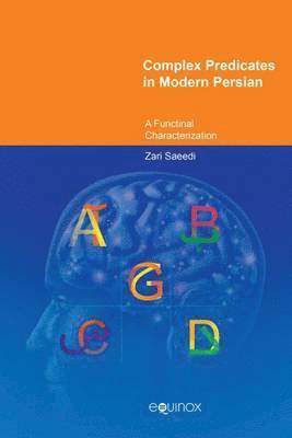Complex Predicates in Modern Persian 1
