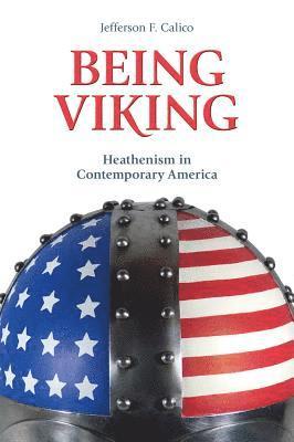 Jefferson Calico, Jefferson F. Calico - Being Viking, Häftad