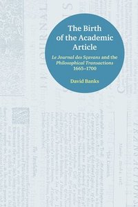 bokomslag The Birth of the Academic Article