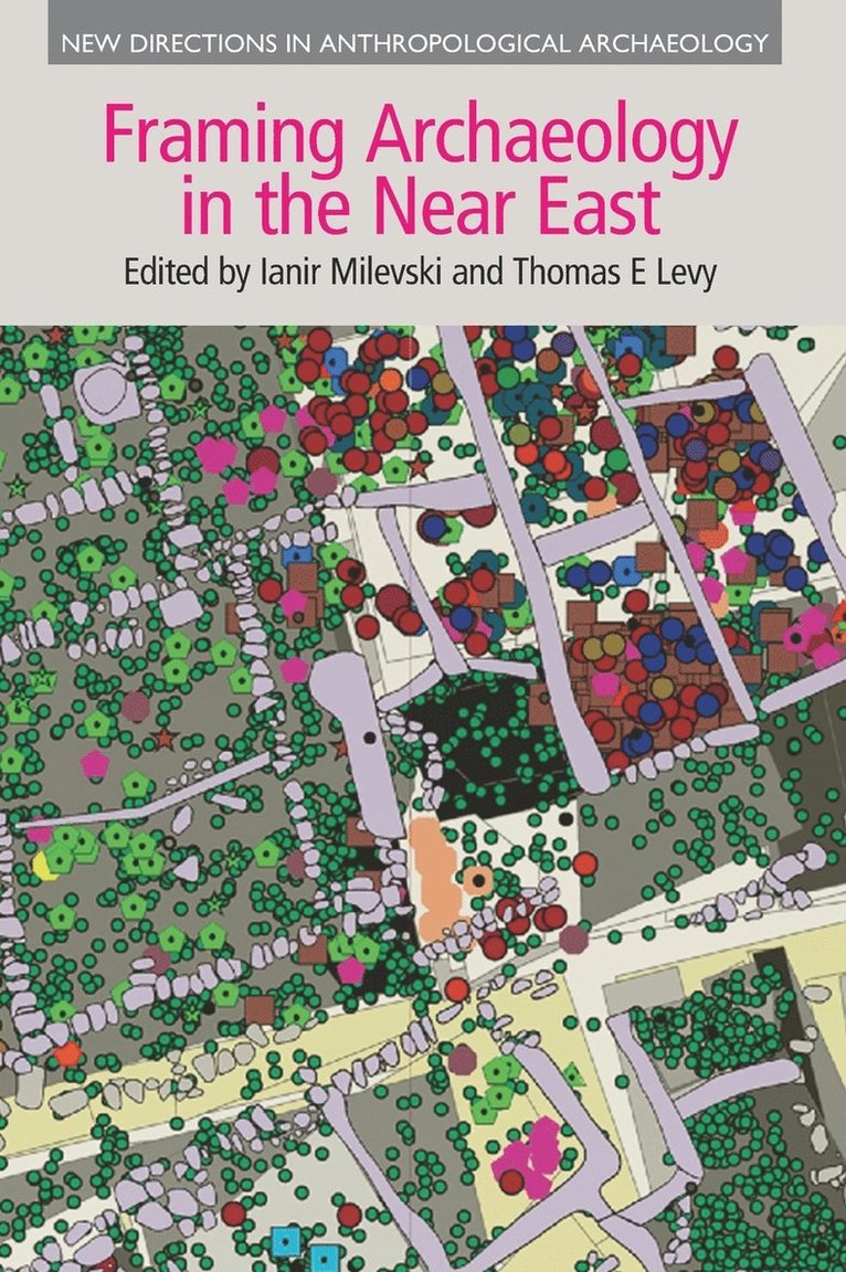 Framing Archaeology in the Near East 1