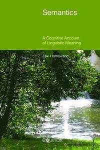 bokomslag Semantics: A Cognitive Account of Linguistic Meaning