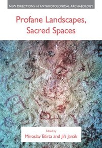 bokomslag Profane Landscapes, Sacred Spaces