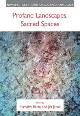 Profane Landscapes, Sacred Spaces