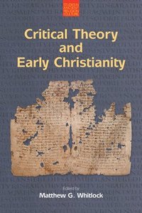 bokomslag Critical Theory and Early Christianity