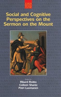 Social and Cognitive Perspectives on the Sermon on the Mount 1