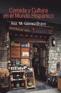 bokomslag Comida y Cultura en el Mundo Hispanico (Food and Culture in the Hispanic World)