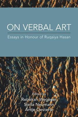 Rebekah Wegener, Stella Neumann, Antje Oesterle - On Verbal Art, Inbunden