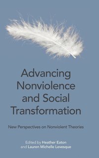 bokomslag Advancing Nonviolence and Social Transformation