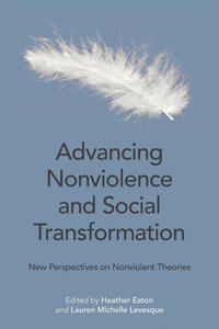 bokomslag Advancing Nonviolence and Social Transformation