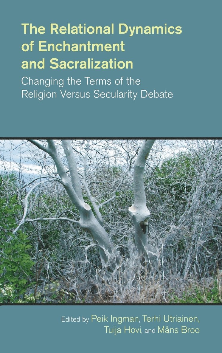 Relational Dynamics of Disenchantment and Sacralization