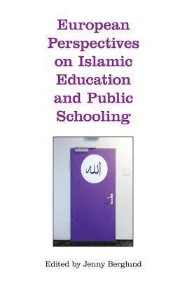 bokomslag European Perspectives on Islamic Education and Public Schooling