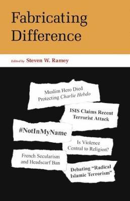 Steven W. Ramey, Steven Ramey - Fabricating Difference, Inbunden