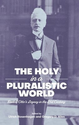 The Holy in a Pluralistic World 1