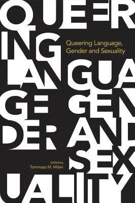 Queering Language, Gender and Sexuality 1