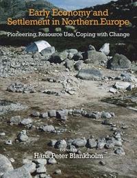bokomslag Early Economy and Settlement in Northern Europe: Volume 3