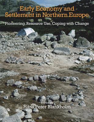 Early Economy and Settlement in Northern Europe: Volume 3 1