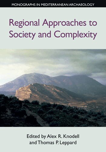 P. Leppard, Thomas, Alex R. Knodell, Thomas P. Leppard - Regional Approaches to Society and Complexity, Häftad
