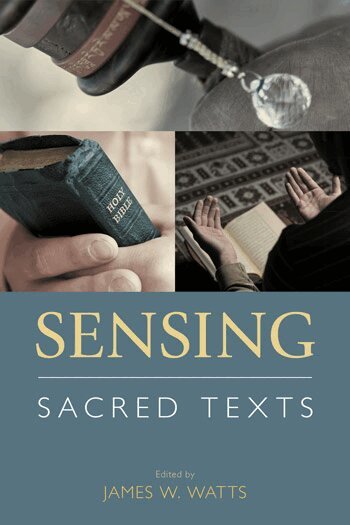 James W. Watts - Sensing Sacred Texts, Inbunden