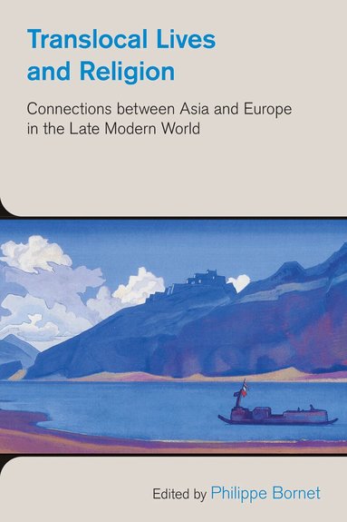 Philippe Bornet - Translocal Lives and Religion, Inbunden