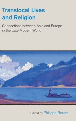 Philippe Bornet - Translocal Lives and Religion, Inbunden