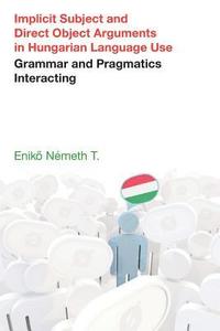bokomslag Implicit Subject and Direct Object Arguments in Hungarian Language Use
