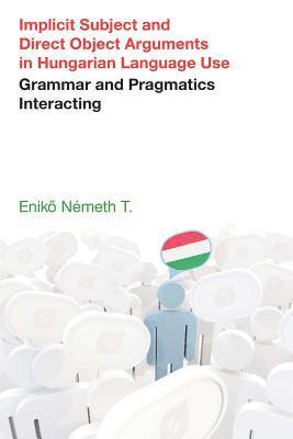bokomslag Implicit Subject and Direct Object Arguments in Hungarian Language Use