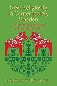 bokomslag New religiosity in contemporary sweden - the dalarna study in national and