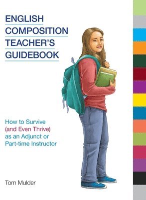 Tom Mulder - English Composition Teacher's Guidebook, Inbunden